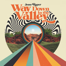Load image into Gallery viewer, Way Down In The Valley Vinyl